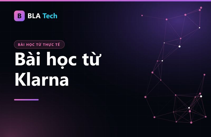Ảnh bìa bài viết: Bài học từ Klarna: AI lo phần lặp lại, người thật giữ phần quan trọng